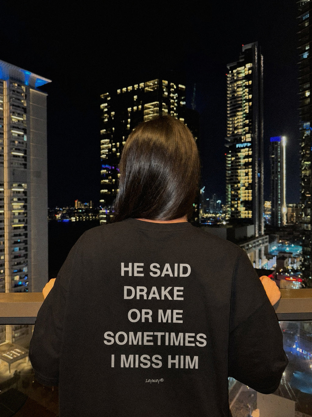 HE SAID DRAKE OR ME