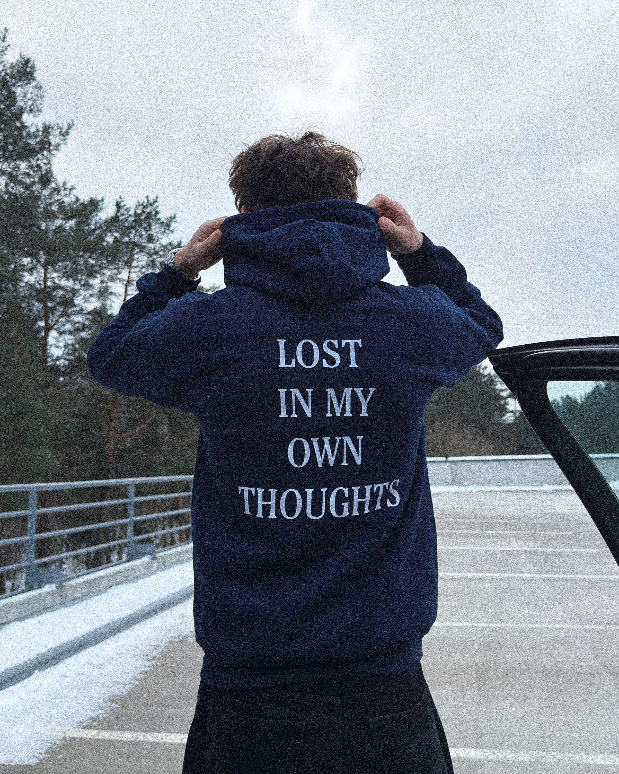 LOST IN MY OWN THOUGHTS - HOODIE