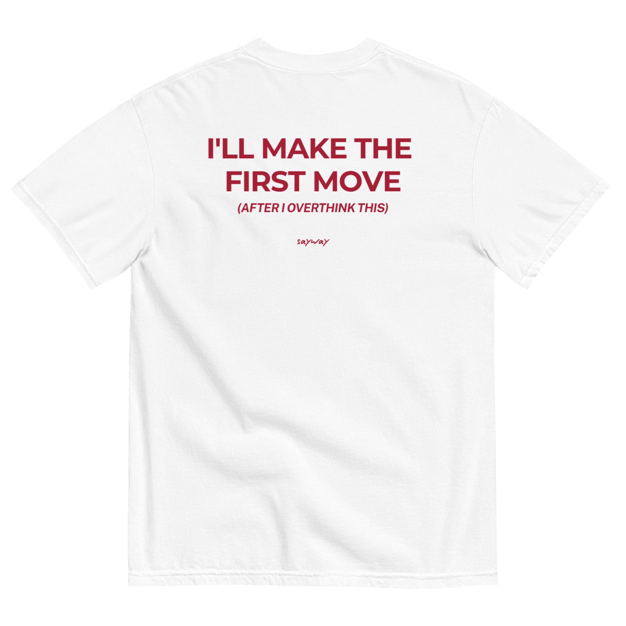 I'LL MAKE THE FIRST MOVE