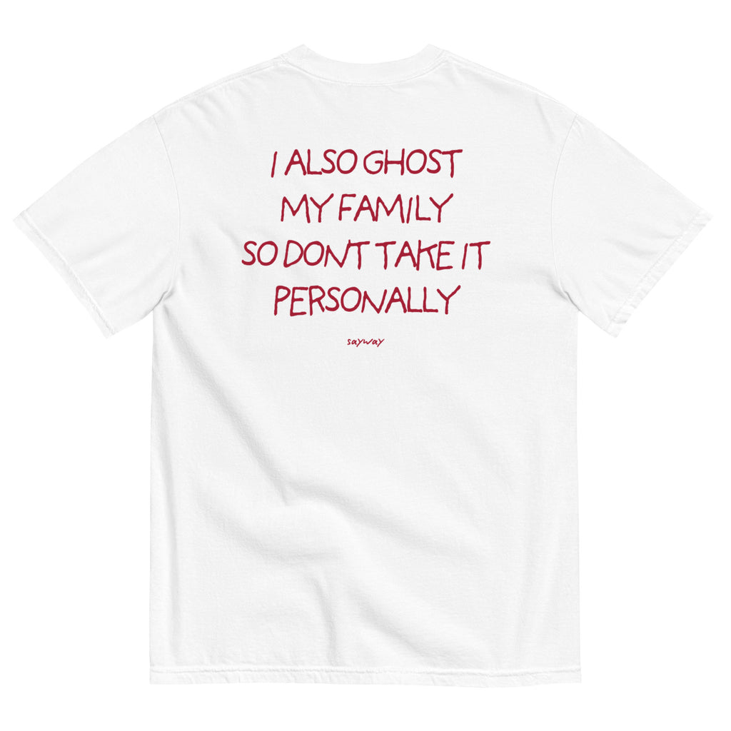 I ALSO GHOST MY FAMILY