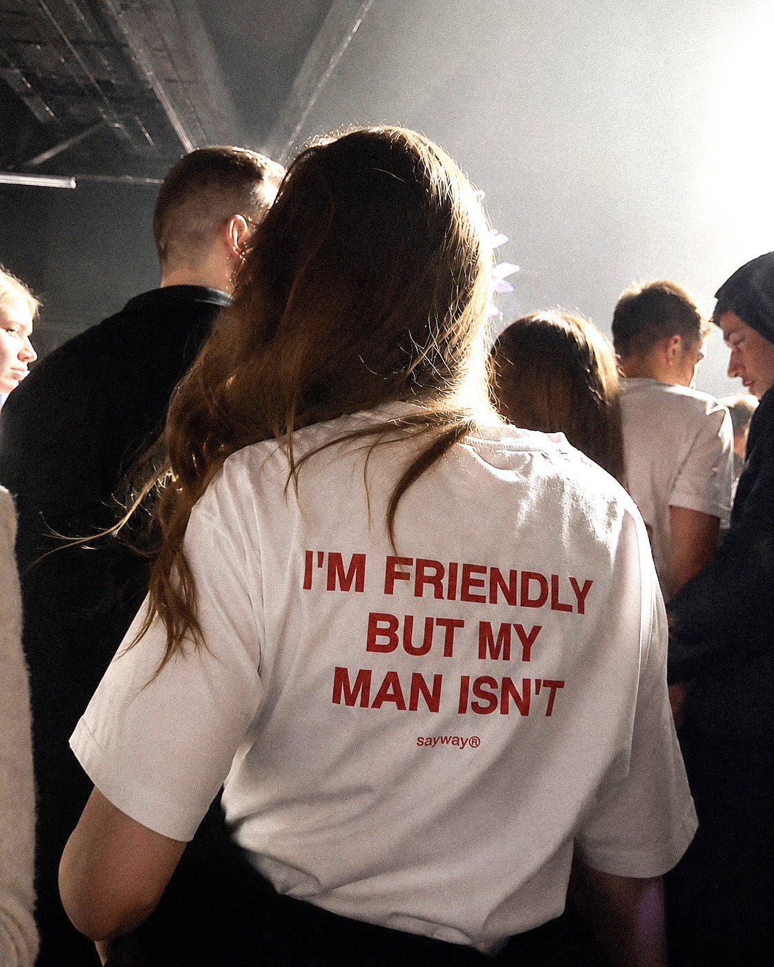 I'M FRIENDLY BUT MY MAN ISN'T