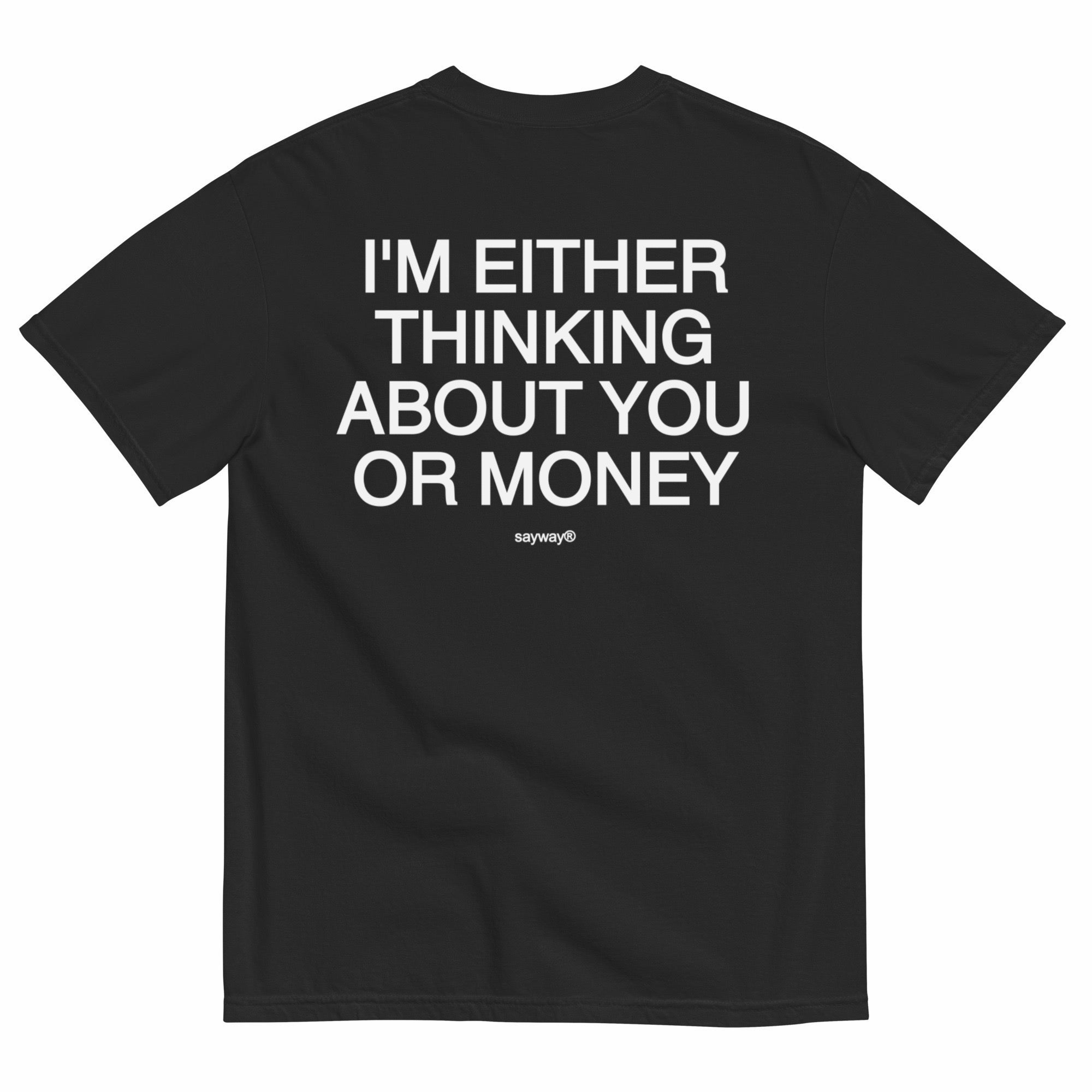 THINKING ABOUT YOU OR MONEY
